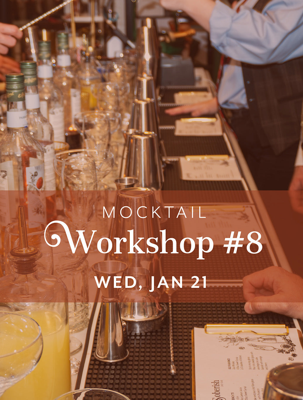 Mocktail Workshop #8