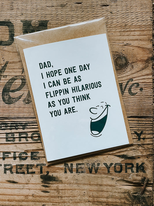 (Dad) Flippin Hilarious Greeting Card