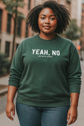 Yeah, No Crewneck Sweater