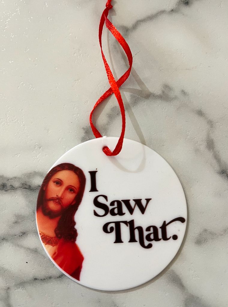 I Saw That Ornament