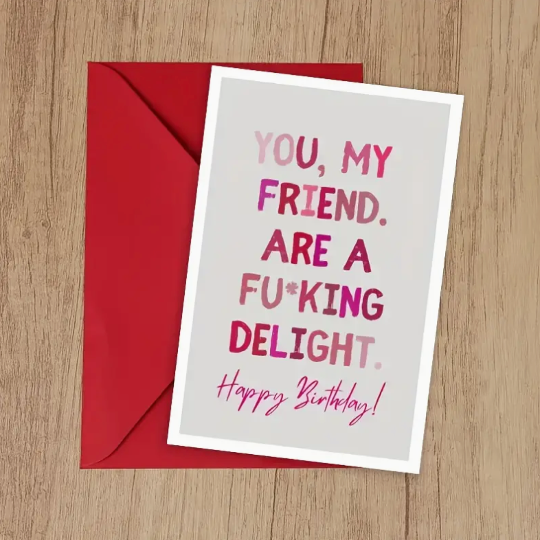 Fucking Delight Birthday Card