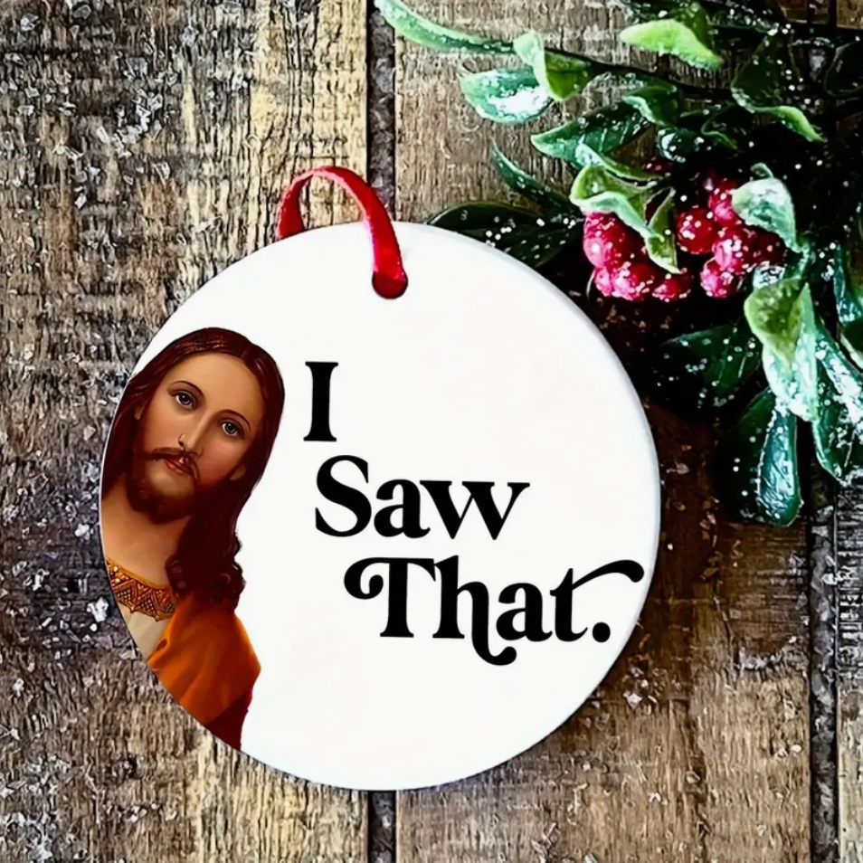 I Saw That Ornament