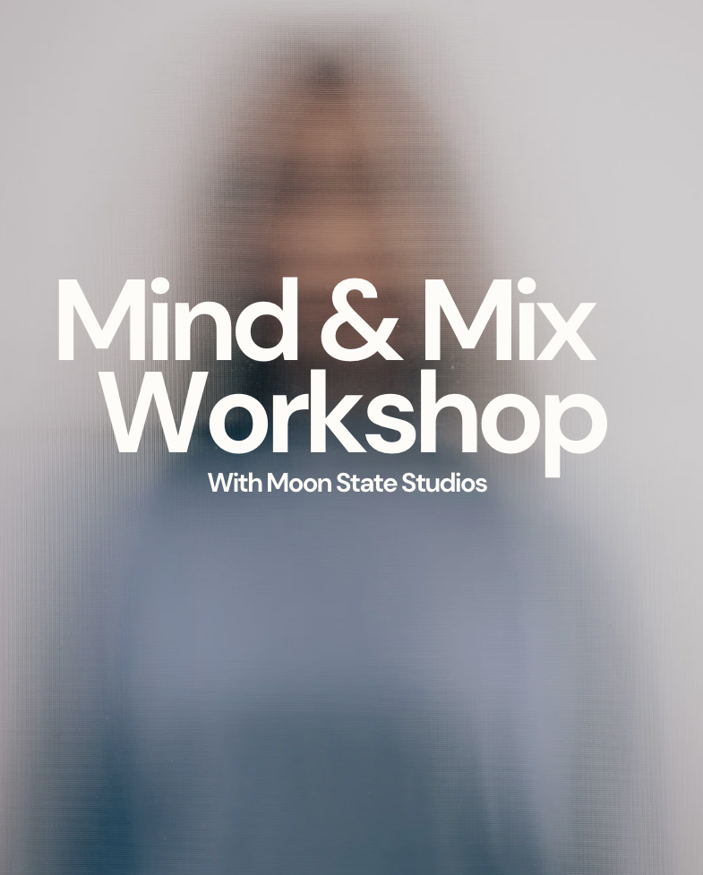 POSTPONED: Mind & Mix Workshop