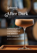 After Dark — Soberish Dry Bar Cocktail Book 2 (Pre-Order)