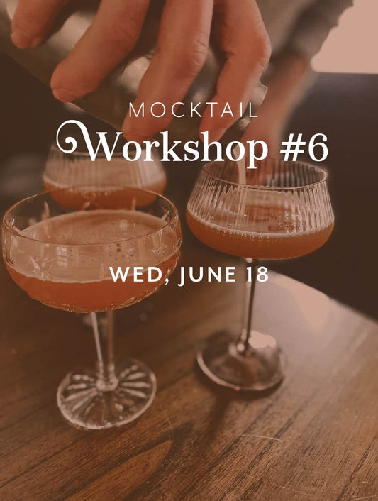 Mocktail Workshop #6