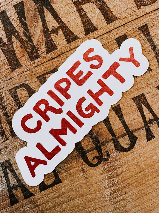 Cripes Almighty Sticker