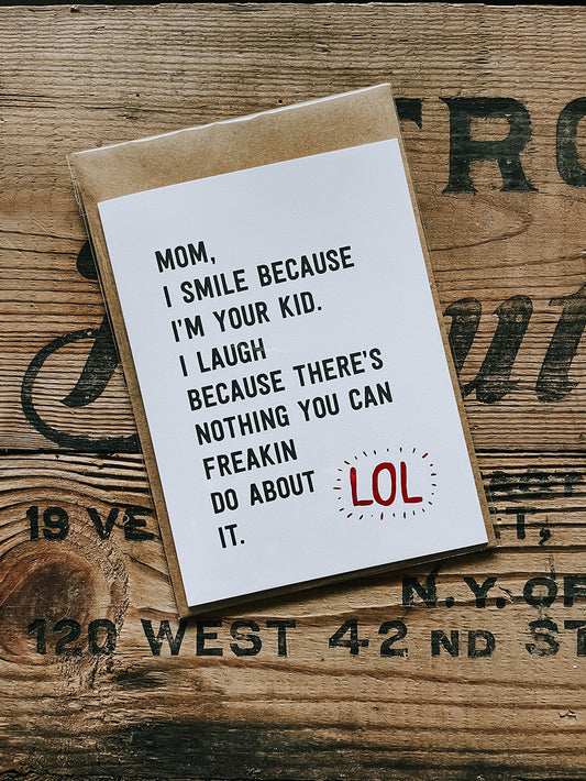 (Mom) Nothing You Can Do About It Greeting Card