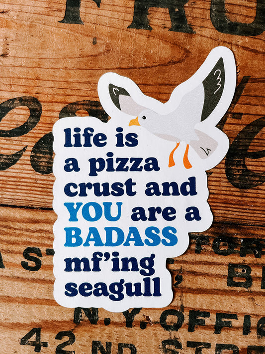 Life Is A Pizza Crust Sticker