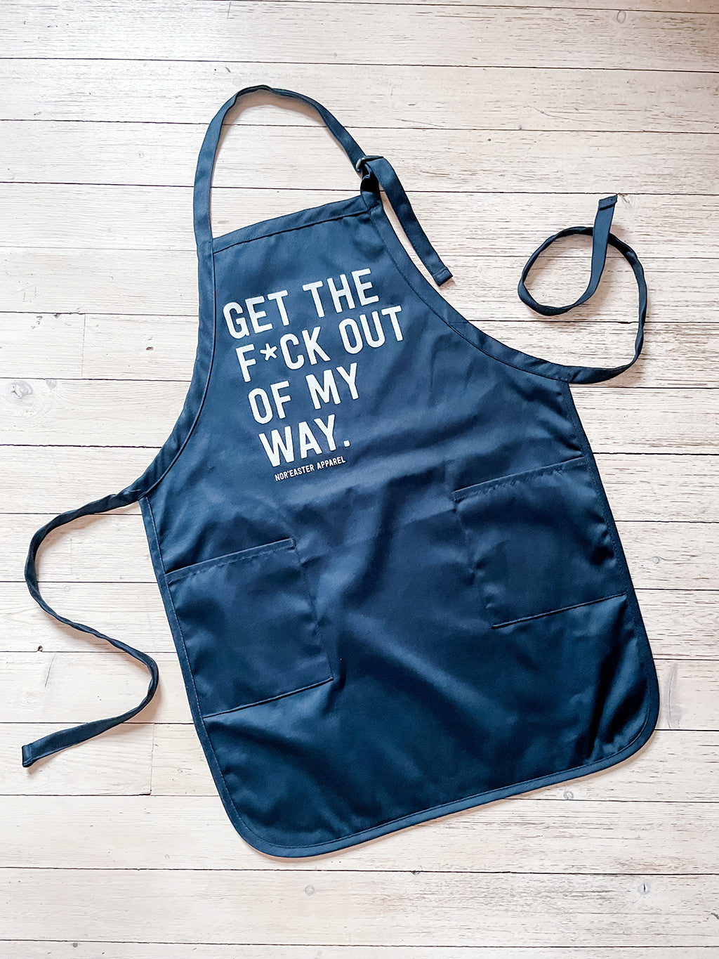 Get Out Of My Way Apron