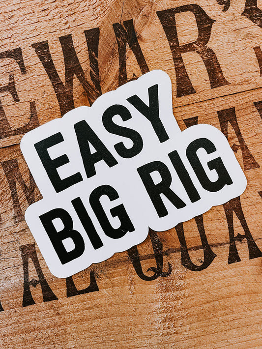 Easy Big Rig Sticker
