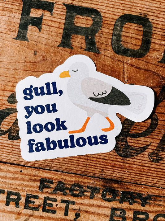 Gull, You Look Fabulous Sticker